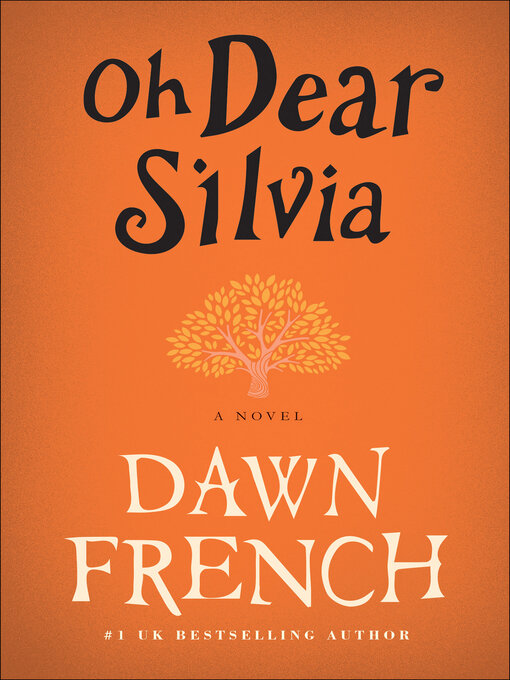 Title details for Oh Dear Silvia by Dawn French - Wait list